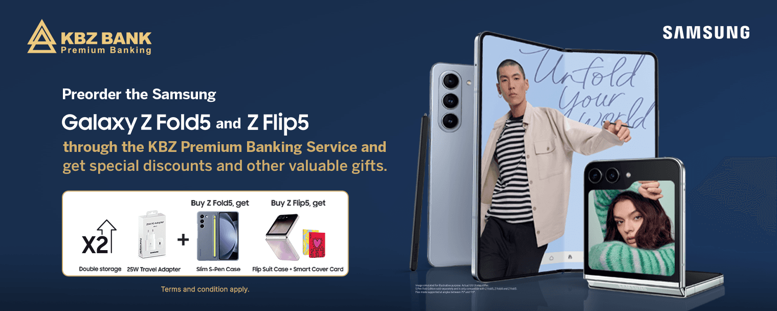 Preorder the Samsung Galaxy Z Fold5 and Z Flip5 through the KBZ Premium Banking Service and get special discounts and other valuable gifts